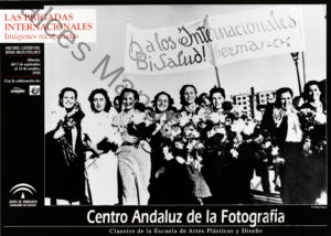 Las Brigadas Internacionales “Imágenes Recuperadas”